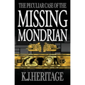 The Peculiar Case of the Missing Mondrian - Paperback