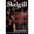 Murder Mystery Weekend: Inspector Skelgill Investigates - Paperback