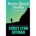 Blacks Beach Shuffle: A Rolly Waters Mystery - Paperback