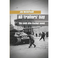 All Traitors' Day: The sixth Otto Fischer novel - Paperback