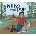 Willy's New Pup: A Story from Labrador: English Edition - Hardcover