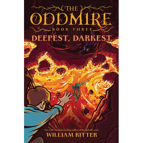 The Oddmire, Book 3: Deepest, Darkest - Paperback