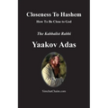 Closeness To Hashem [God]: How To Be Close to God - Paperback