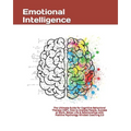Emotional Intelligence: The Ultimate Guide for Cognitive Behavioral Therapy (CBT), How to Analyze People, Success at Work, Better Life & Relat - Paperback