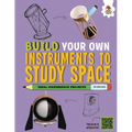 Build Your Own Instruments to Study Space - Library Binding
