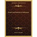 Death And Rebirth In Mithraism - Paperback