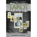 Tarot Spreads: Layouts & Techniques to Empower Your Readings - Paperback