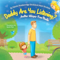 Daddy Are You Listening: Another Whisper From Noelle - Paperback