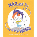 Max and the Purple Worry - Hardcover