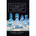 Essential Endgames Every Tournament Player Must Know - Hardcover