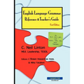 English Language Grammar Reference & Teacher's Guide - First Edition: for ELT, ALT, JET and TESOL, TEFL, ESL, ESOL Teachers - Paperback
