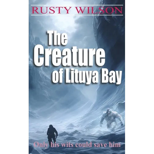 The Creature of Lituya Bay - Paperback