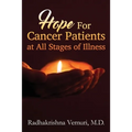 Hope for Cancer Patients at All Stages of illness - Paperback