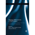 Teaching Gifted Learners in STEM Subjects: Developing Talent in Science, Technology, Engineering and Mathematics - Paperback