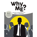 Why Me?: Motivations and Expectations of the Worker in a Wicked World - Paperback