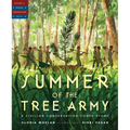 Summer of the Tree Army: A Civilian Conservation Corps Story - Hardcover