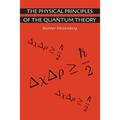The Physical Principles of the Quantum Theory - Paperback