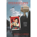 Overwhelmed: Mitchell's Memoir - Paperback