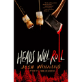 Heads Will Roll - Hardcover