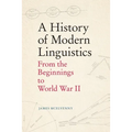 A History of Modern Linguistics: From the Beginnings to World War II - Paperback