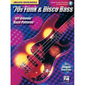 '70s Funk & Disco Bass: 101 Groovin' Bass Patterns [With CD with 99 Full-Demo Tracks] - Paperback