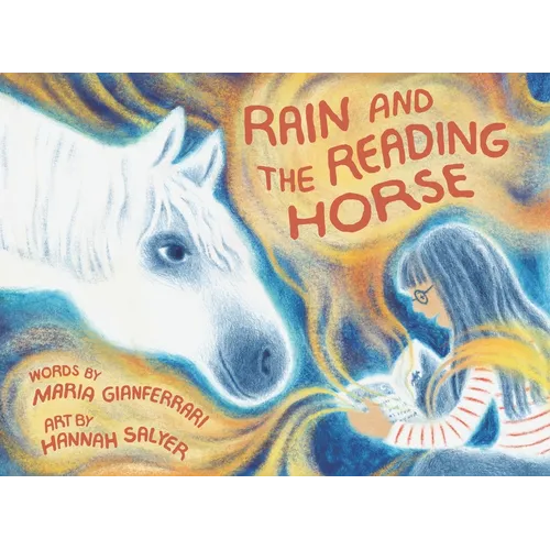 Rain and the Reading Horse - Hardcover