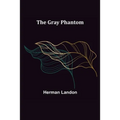 The Gray Phantom - Paperback