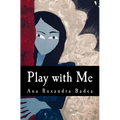 Play with Me: Theater - Paperback