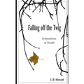 Falling Off the Twig: Intimations of Death - Paperback