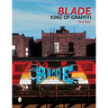 Blade: King of Graffiti - Hardcover
