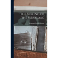 The Sinking of the Merrimac - Hardcover