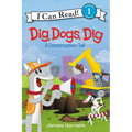 Dig, Dogs, Dig: A Construction Tail - Paperback