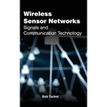 Wireless Sensor Networks: Signals and Communication Technology - Hardcover
