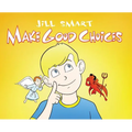 Make Good Choices - Hardcover
