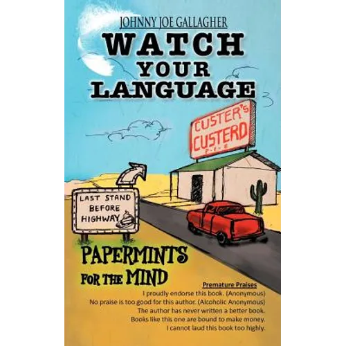 Watch Your Language: Papermints for the Mind - Paperback