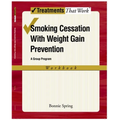 Smoking Cessation with Weight Gain Prevention: A Group Program - Paperback