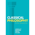 Classical Philosophy: A History of Philosophy Without Any Gaps, Volume 1 - Paperback