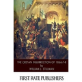 The Cretan Insurrection of 1866-7-8 - Paperback