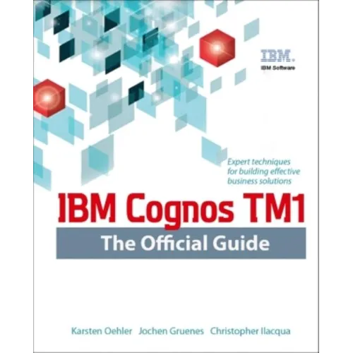 IBM Cognos Tm1 the Official Guide - Paperback