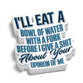 Opinion Of Me - Hard Hat Decal