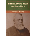 The Way to God and How to Find It - Paperback