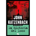 La Historia del Loco / Madman's Tale - Paperback