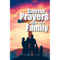 Sunrise Prayers with the Family - Paperback