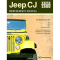 Jeep CJ Rebuilder's Manual: 1972 to 1986 - Paperback