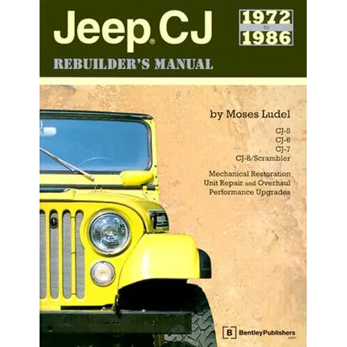 Jeep CJ Rebuilder's Manual: 1972 to 1986 - Paperback