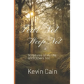 Fear Not, Weep Not: Scriptures of My Life and Others Too - Paperback