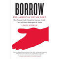 Borrow: The American Way of Debt - Paperback