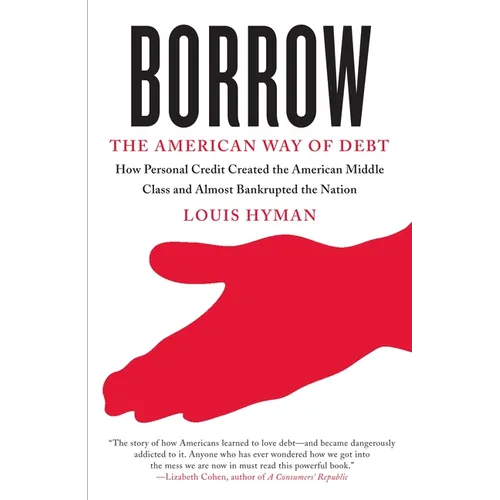 Borrow: The American Way of Debt - Paperback