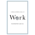 A Philosopher Looks at Work - Paperback