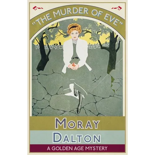 The Murder of Eve: A Golden Age Mystery - Paperback